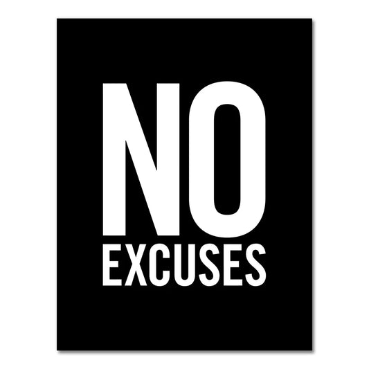 No Excuse Motivational Poster – Dominate Your Goals & Stay Unstoppable